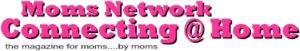 moms network connecting@home